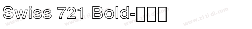 Swiss 721 Bold字体转换